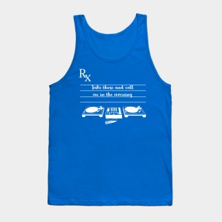 Music is the prescription (white) Tank Top